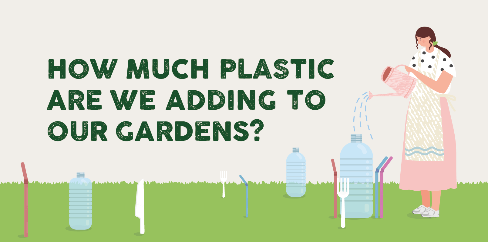 How much plastic are we adding to our gardens?
